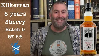Kilkerran aged 8 years Sherry Cask Strength Batch 9 with 57.5% Review by WhiskyJason