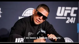 Nate Diaz - I ve been a father for years -