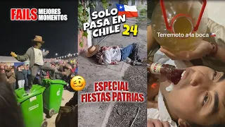 SOLO PASA EN CHILE | ESPECIAL FIESTAS PATRIAS - FAILS & MEJORES MOMENTOS 24 | ChilenitoLoco