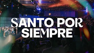 Santo Por Siempre (Live) (Holy Forever - Bethel Music) | CFC Martínez