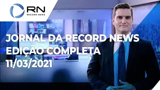 Jornal da Record News - 11/03/2021