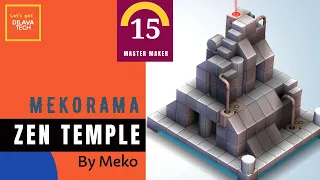 Mekorama - Zen Temple by Meko, Master Makers Level 15, Walkthrough, Dilava Tech
