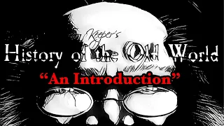 The Master Tavern Keeper’s History Of The Old World #1: Introduction