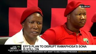 EFF's plan to disrupt Ramaphosa's SONA still on