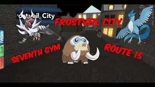 Pokemon Brick Bronze - Route 15, Frostveil City, 7th Gym