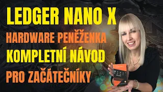 ✅ Ledger Nano X kryptoměnová hardware peněženka unboxing kompletní návod a nastavení 2023 česky