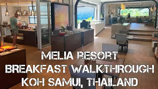 MELIA 5* RESORT, BREAKFAST FULL WALKTHROUGH, KOH SAMUI, THAILAND, (NO TALKING) (MARCH 2023)
