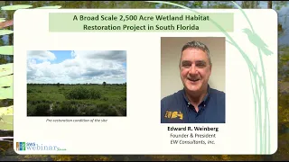 July 2023 Webinar - A Broad Scale 2,500 Acre Wetland Habitat Restoration Project in South Florida