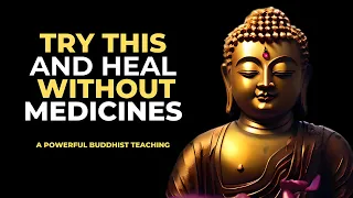 10 Self-Healing Secrets to Live Longer, Happier & Healthier Life | Buddhism