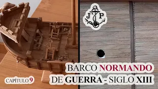 BARCO NORMANDO de GUERRA del SIGLO XIII - Capítulo 9