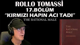 The Rational Male / Rollo Tomassi- KIRMIZI HAPIN ACI TADI (TÜRKÇE 16.BÖLÜM)