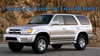 5 Mods for your 3rd Gen 4Runner