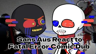 Sans aus react to Fatal Error Comic Dub Part 1 || Request || No ships