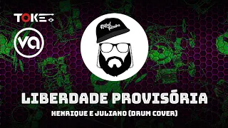 Henrique e Juliano - Liberdade Provisória (Drum Cover) Rafael Teixeira