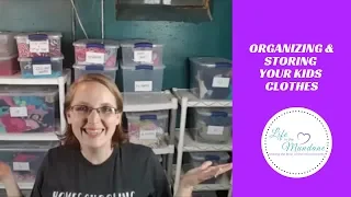 ORGANIZING & STORING YOUR KIDS CLOTHES