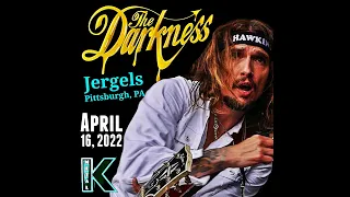 The Darkness - Full Concert 4/16/22