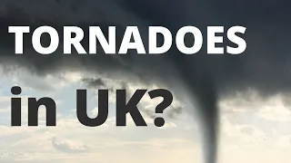 UK with more tornadoes than the US??