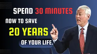 30 Minutes to Redefine 20 Years: Mastering Time for Success 🌟Brian Tracy Speech