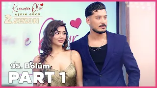 Kısmetse Olur: Aşkın Gücü 2. Sezon | 95. Bölüm FULL | PART - 1