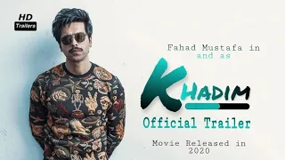 Khadim Official Trailer 2023 | Fahad Mustafa | Fawad Khan | New Pakistani movie trailer | HD trailer
