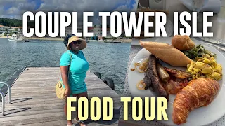 Couples Tower Isle Food Tour & Review| Couples Tower Isle|Ocho Rios, Jamaica 2022| Chapters included