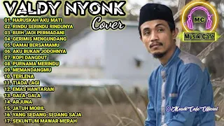 Kumpulan Lagu Cover Valdy Nyonk - Full Album 2022