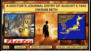 A Doctor's Journal Entry for August 6 1945 | Vikram Seth | Class 9| ICSE| Treasure Chest