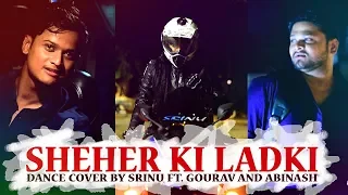 Sheher Ki Ladki Song | Badshah | Dance Cover by SRINU | Horror Comedy | Bollywood Choreography