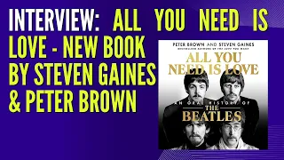 All You Need Is Love - New Book by Peter Brown and Steven Gaines about The Beatles