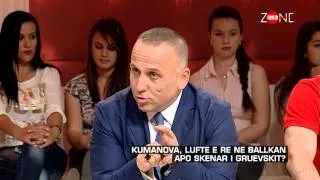 Zone e lire - Kumanova, lufte e re ne Ballkan apo skenar i Gruevskit? (22 maj 2015)