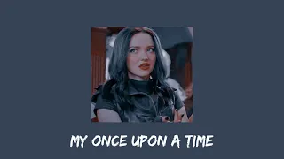 descendants 3 - my once upon a time (sped up)