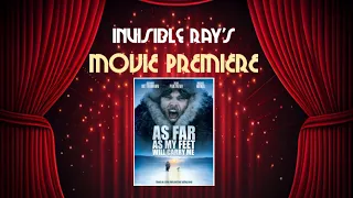 Invisible Ray's FILM PREMIERE: AS FAR AS MY FEET WILL CARRY ME (2001)