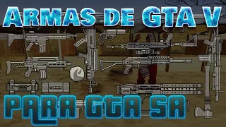 Armas de GTA 5 para Gta SA / SAMP