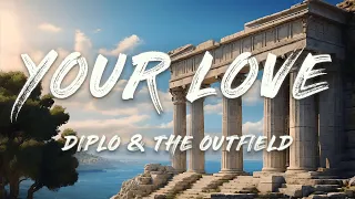 Diplo & The Outfield - Your Love (Diplo Remix) (Lyrics)