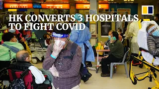 Hong Kong converts 3 public hospitals into Covid-only facilities in latest effort to fight 5th wave