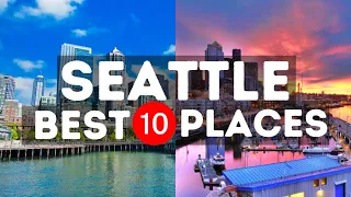 Top 10 Seattle Tourist Places - Travel Video | Earth Marvels