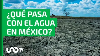 Crisis de agua en México: 6 puntos para entenderla