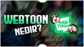 Webtoon Nedir? Webtoon Tarihi ve Çeşitleri Nelerdir?