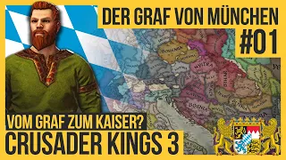 CRUSADER KINGS 3  Vom Münchner-Grafen zum deutschen Kaiser? #01 [Lets Play | Gameplay]