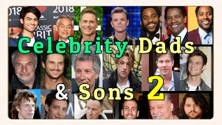 CELEBRITY DADS AND SONS PART 2