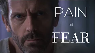 PSYCHOLOGY of House M.D. : PAIN and FEAR