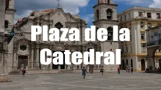 Plaza de la Catedral, La Habana, Cuba - 4K UHD - Virtual Trip
