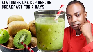 Kiwi Drink one cup before breakfast for 7 days and your belly fat will melt completely