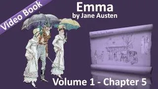 Vol 1 - Chapter 05 - Emma by Jane Austen