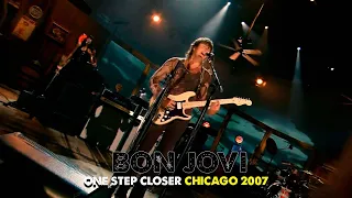 Bon Jovi - One Step Closer (Live at Chicago 2007)