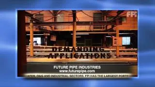 FIBERGLASS PIPING SOLUTIONS - FUTURE PIPE INDUSTRIES