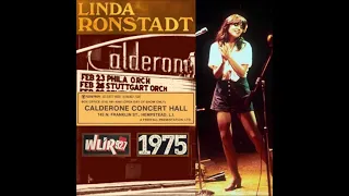 Linda Ronstadt live at the Calderone Concert Hall, Hempstead, Long Island, NY - 1975 (audio only)