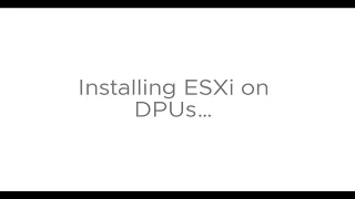 ESXi Installation on DPUs