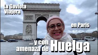 La Gaviota Viajera #92: En París .... y con amenaza de HUELGA