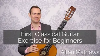 First Classical Guitar Finger Exercise for Beginners - Limber up and get started!